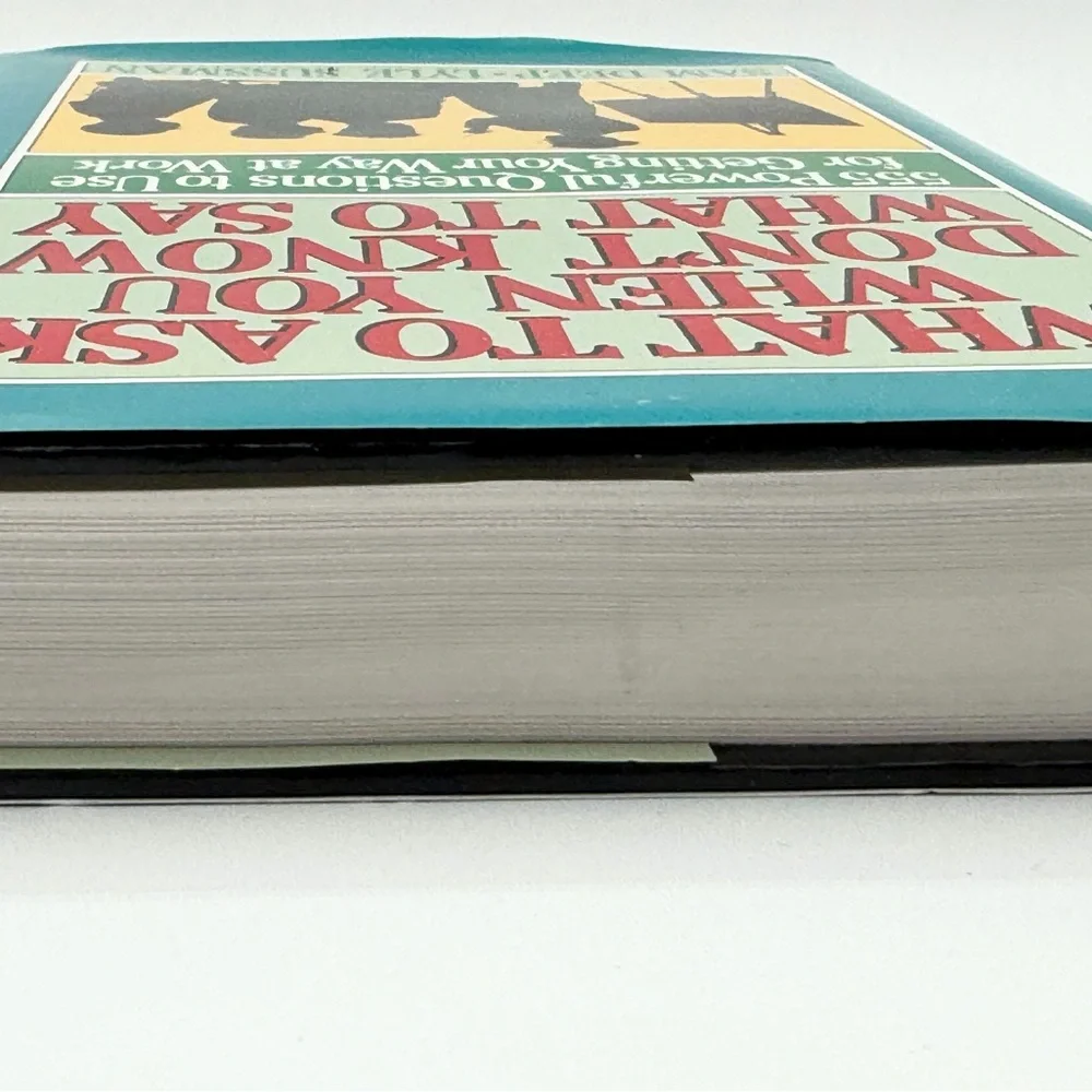 What to Ask When You Don't Know What to Say: 555 Powerful Questions to Use HC
